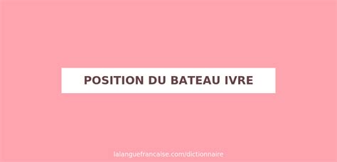 le bateau ivre position sexuel|les meilleures positions lorsque l’on a mal au dos